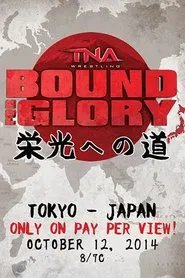 TNA Bound For Glory 2014 movie poster