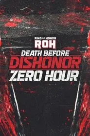 ROH Death Before Dishonor 2025: Zero Hour movie poster