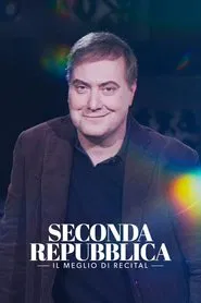 Seconda Repubblica - Il Meglio di Recital movie poster