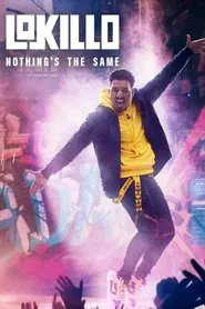Lokillo: Nothing's the Same movie poster