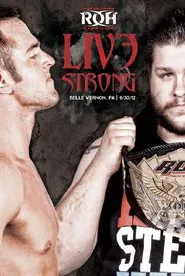 ROH: Live Strong movie poster