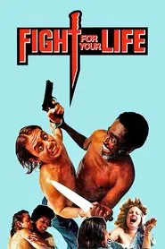 Poster do filme Fight for Your Life