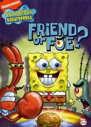 Spongebob Squarepants: Friend or Foe? movie poster