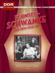 Ach, du armer Vater! movie poster