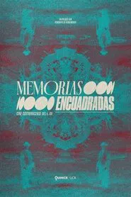 Memorias Encuadradas movie poster