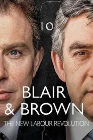 Poster da série Blair and Brown: The New Labour Revolution