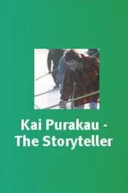 Kai Pūrākau – The Storyteller movie poster