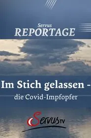 Im Stich gelassen - die Covid-Impfopfer movie poster