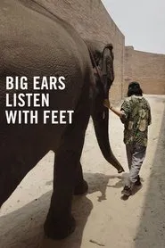 Big Ears Listen with Feet movie poster