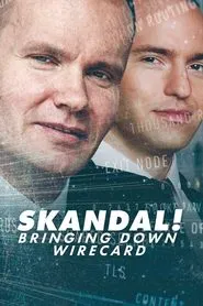 Skandal! Bringing Down Wirecard movie poster