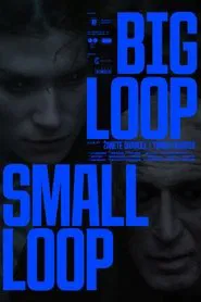 Big Loop - Small Loop movie poster