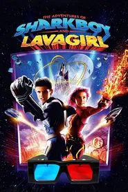 The Adventures of Sharkboy and Lavagirl movie poster