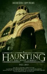 Poster do filme A Haunting at the Hoyt Library