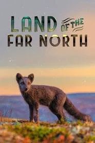 Land of the Far North tv show poster
