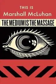 This Is Marshall McLuhan: The Medium Is The Massage movie poster
