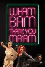 Wham Bam Thank You Ma'am tv show poster