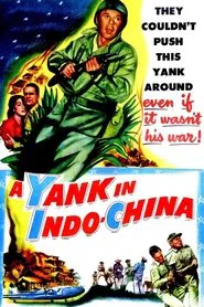 A Yank in Indo-China movie poster