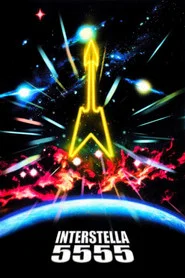 Interstella 5555: The 5tory of the 5ecret 5tar 5ystem movie poster