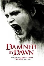 Poster do filme Damned by Dawn