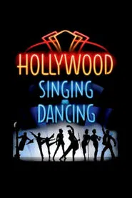 Poster do filme Hollywood Singing and Dancing: A Musical History