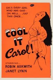 Poster do filme Cool It, Carol!