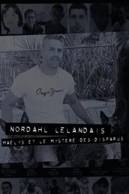 Dans la tête de Nordahl Lelandais movie poster
