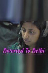 Poster do filme Diverted to Delhi