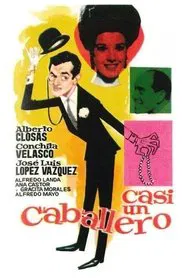 Casi un caballero movie poster