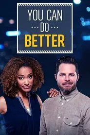 You Can Do Better tv show poster