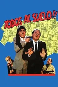Todos al suelo movie poster