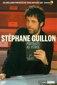 Poster do filme Stéphane Guillon - Portraits au vitriol (1ère salve)