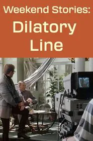 Weekend Stories: Dilatory Line movie poster