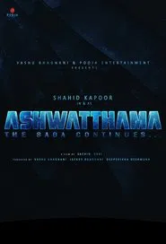 Ashwatthama: The Saga Continues movie poster