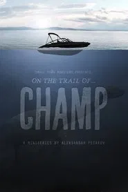 On the trail of...Champ tv show poster