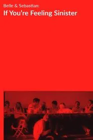 Belle and Sebastian: If You're Feeling Sinister movie poster