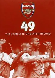 Poster do filme Arsenal 49 - The Complete Unbeaten Record