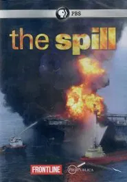 The Spill : Frontline Documentary movie poster