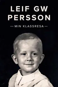 Leif GW Persson - Min klassresa tv show poster