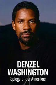 Denzel Washington: A Model American movie poster