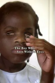 The Boy Who Sees Without Eyes movie poster