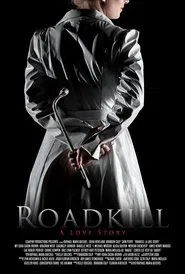 Roadkill: A Love Story movie poster