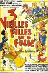 Poster do filme Trois vieilles filles en folie