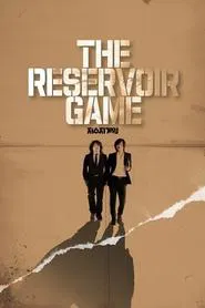 The Reservoir Game movie poster