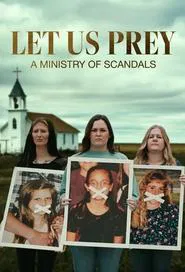 Poster da série Let Us Prey: A Ministry of Scandals