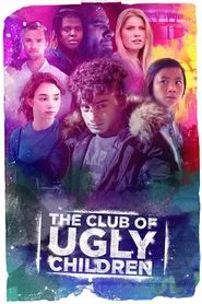 The Club of Ugly Children tv show poster