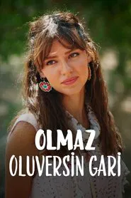 Olmaz Oluversin Gari movie poster