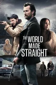 The World Made Straight movie poster