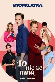 Poster da série To nie ze mną