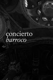 Concierto barroco movie poster