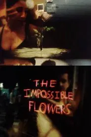 The Impossible Flowers movie poster